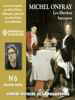 cover image of Contre-histoire de la philosophie (Volume 6.2)--Les libertins baroques II, de Gassendi à Spinoza